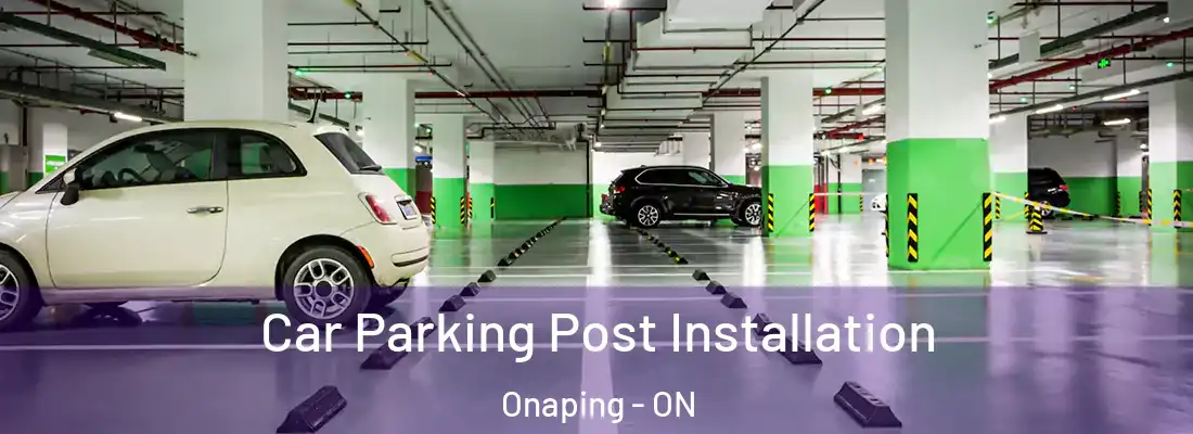 Car Parking Post Installation Onaping - ON