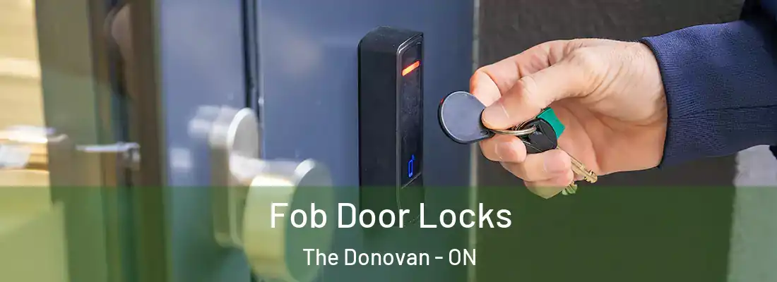  Fob Door Locks The Donovan - ON
