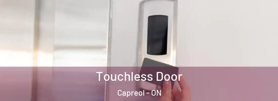  Touchless Door Capreol - ON
